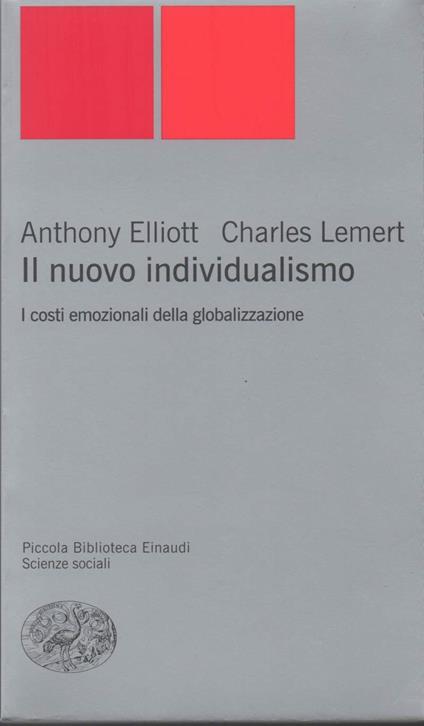 Il Nuovo Individualismo-i Costi Emozionali Della Globalizzazione - copertina