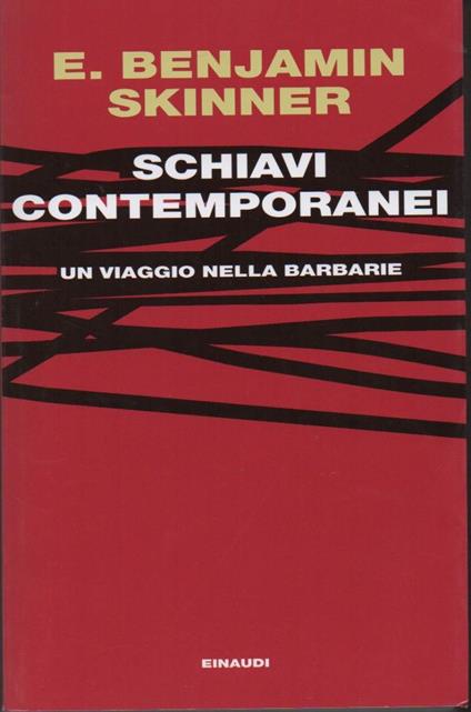 Schiavi Contemporanei - Un Viaggio Nella Barbarie - copertina