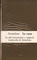 Le Rane - La Più Sconcertante e Originale Commedia di Aristofane 