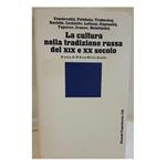 La Cultura Nella Tradizione Russa Del Xix e Xx Secolo