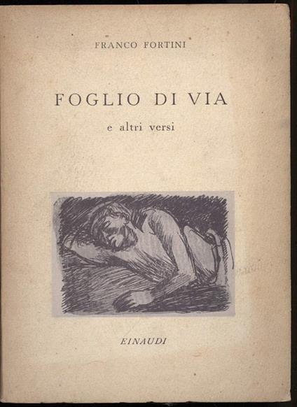 Foglio di Via e Altri Versi  - Franco Fortini - copertina