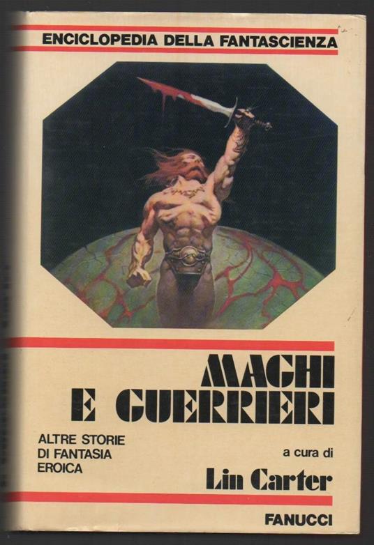 Maghi e Guerrieri  - Lin Carter - copertina