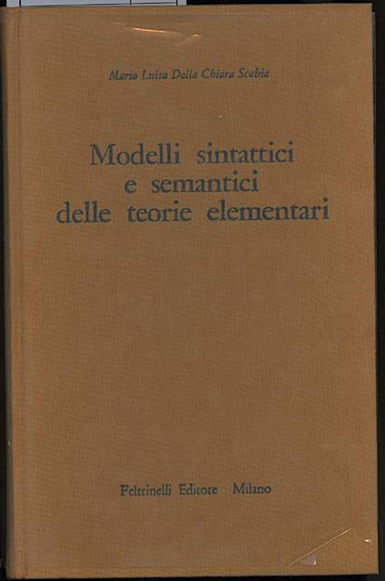 Modelli Sintattici e Semantici Delle Teorie Elementari - copertina