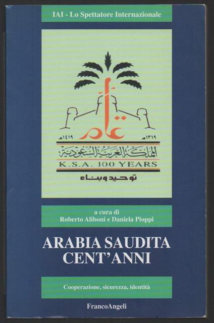 Arabia Saudita Cent'anni - Roberto Aliboni - copertina