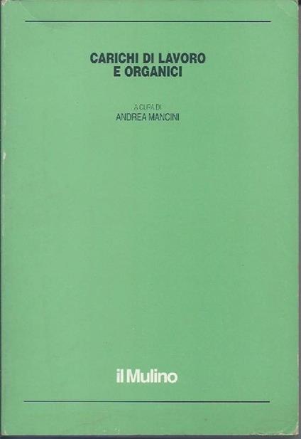 Carichi di Lavoro e Organici  - Andrea Mancini - copertina