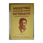 Insuscettibile di Ravvedimento-l'anarchico Alfonso Failla