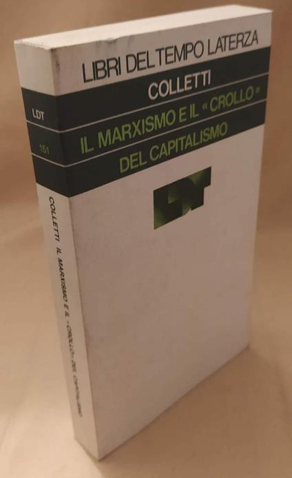 Il Marxismo e Il "crollo" Del Capitalismo  - Lucio Colletti - copertina