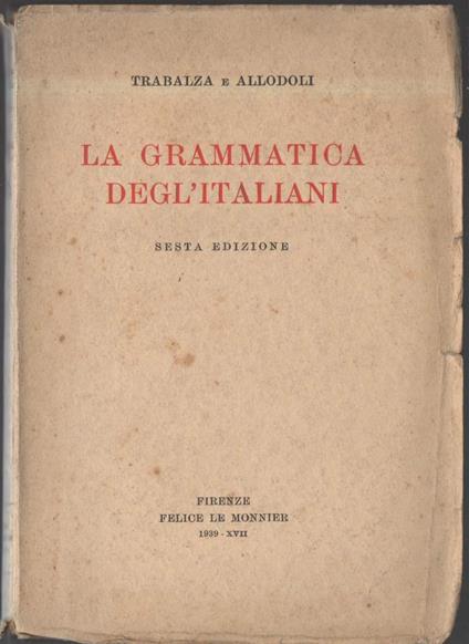 La Grammatica Degli Italiani  - Ciro Trabalza - copertina