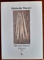 Ritrovati Mattini(emozioni)