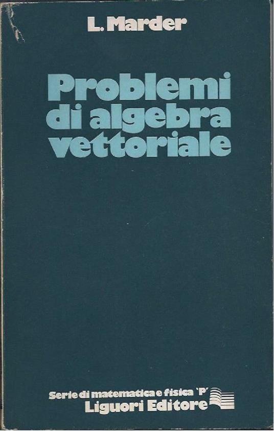 Problemi di Algebra Vettoriale - L. Marder - copertina