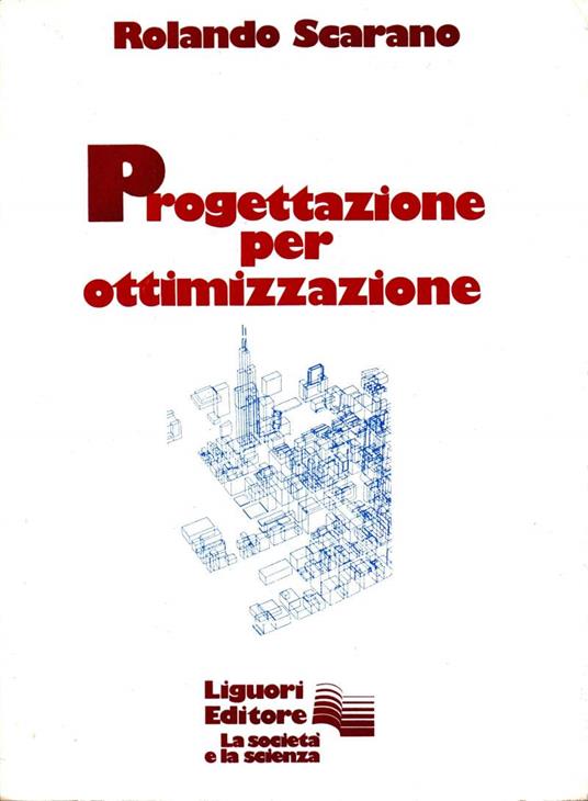 Progettazione per Ottimizzazione - Rolando Scarano - copertina