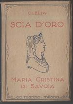 Scia D'oro Maria Cristina di Savoia 