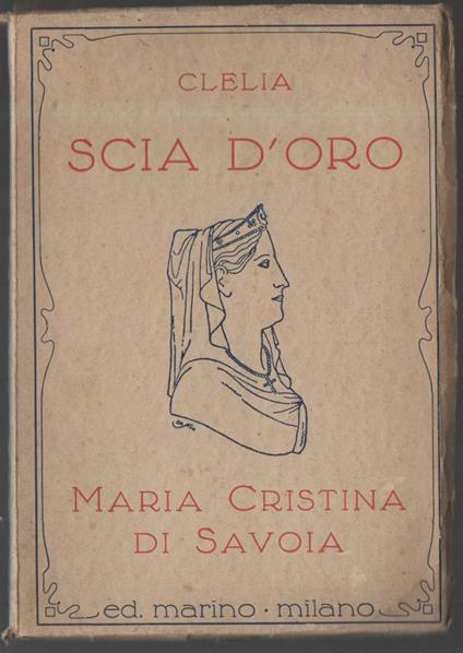 Scia D'oro Maria Cristina di Savoia  - copertina