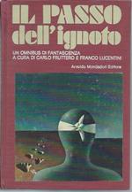 Il Passo Dell'ignoto - Un Antologia di Racconti di Fantascienza 