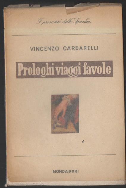 Prologhi Viaggi Favole  - Vincenzo Cardarelli - copertina