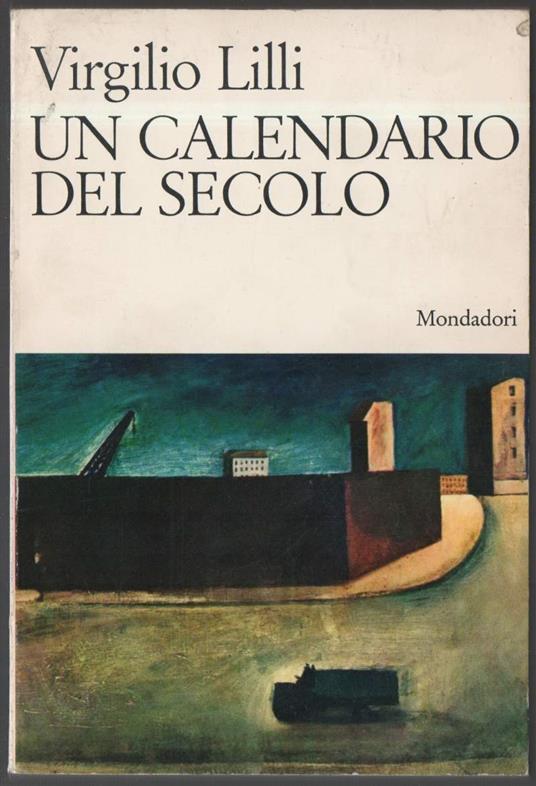 Un Calendario Del Secolo  - Virgilio Lilli - copertina