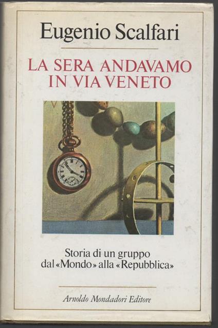 La Sera Andavamo in Via Veneto  - Eugenio Scalfari - copertina