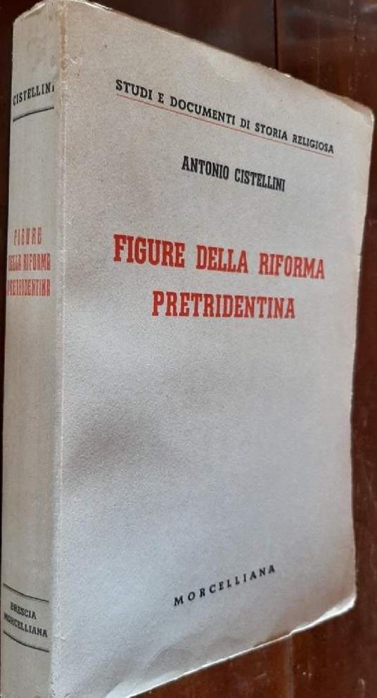 Figure Della Riforma Pretridentina - Antonio Cistellini - copertina