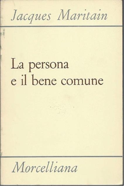 La Persona e Il Bene Comune - Jacques Maritain - copertina