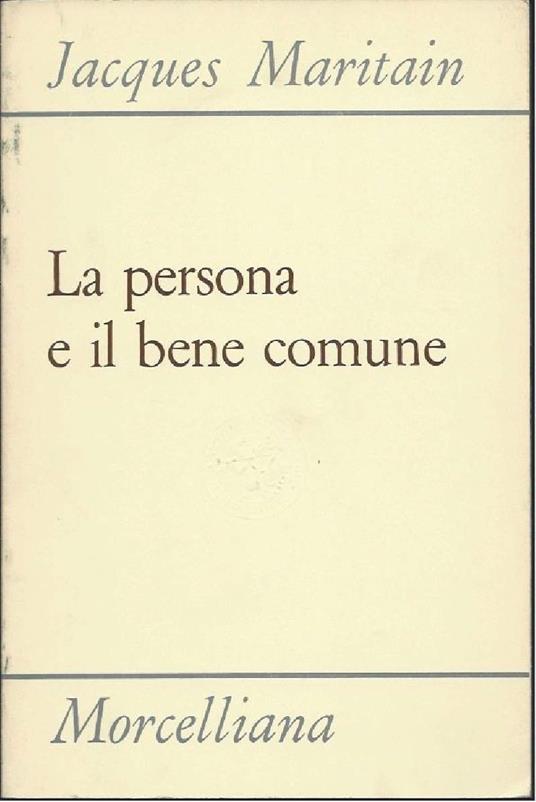 La Persona e Il Bene Comune - Jacques Maritain - copertina