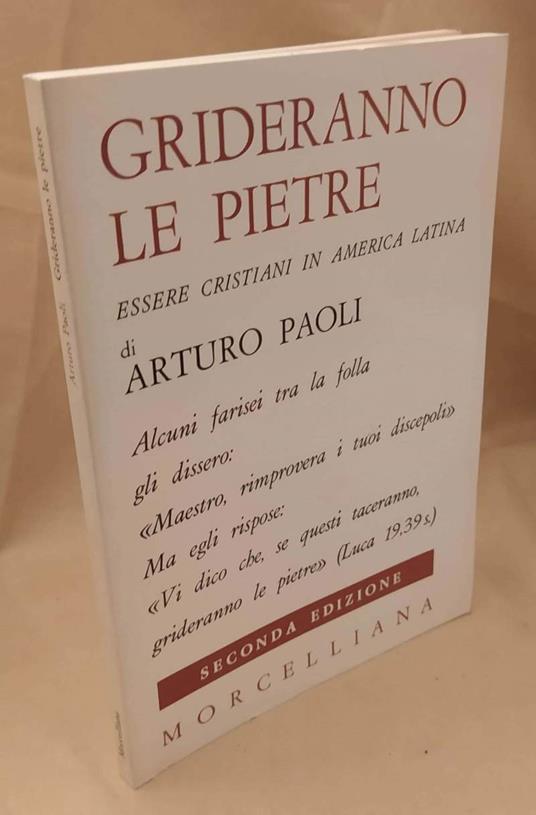 Grideranno Le Pietre Essere Cristiani in America Latina  - Arturo Paoli - copertina