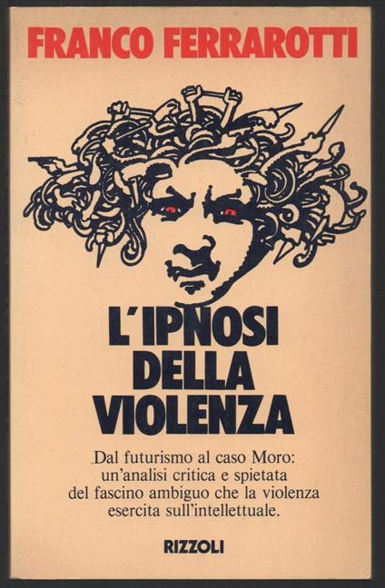 L' ipnosi Della Violenza  - Franco Ferrarotti - copertina