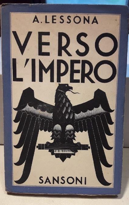 Verso L'impero-memorie per La Storia Politica Del Conflitto Italo-etiopico - Alessandro Lessona - copertina