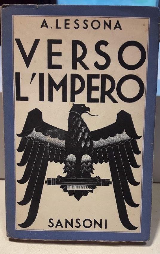 Verso L'impero-memorie per La Storia Politica Del Conflitto Italo-etiopico - Alessandro Lessona - copertina