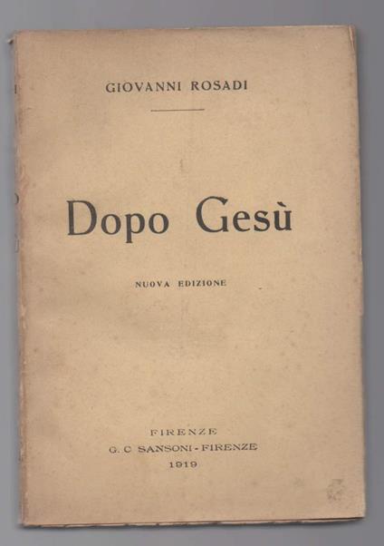 Dopo Gesù  - Giovanni Rosadi - copertina