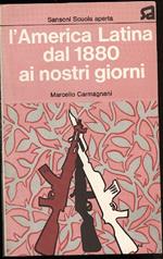 L' america Latina Dal 1880 Ai Nostri Giorni 