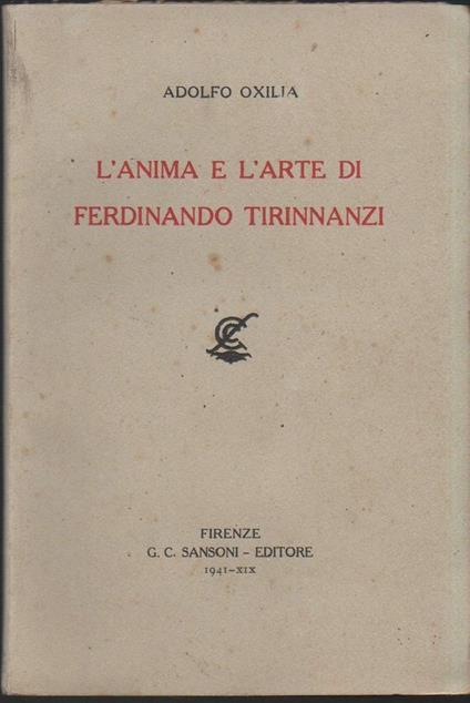 L' anima e L' arte di Ferdinando Tirinnanzi  - Adolfo Oxilia - copertina