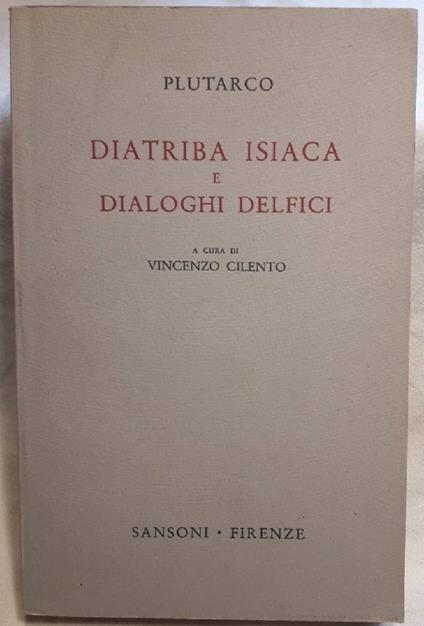 Diatriba Isiaca e Dialoghi Delfici - Plutarco - copertina