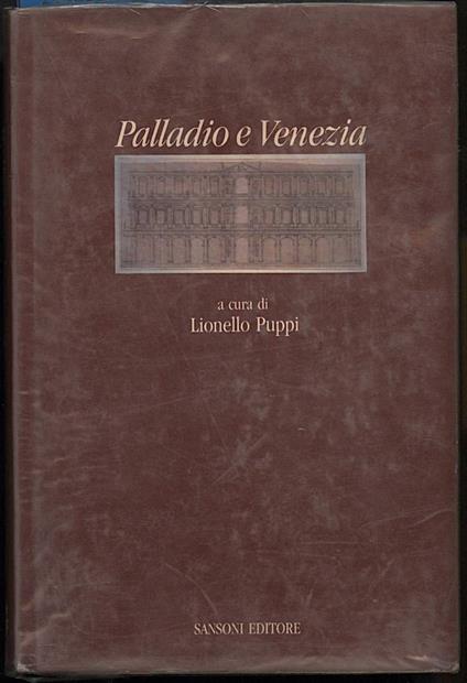Palladio e Venezia - Lionello Puppi - copertina