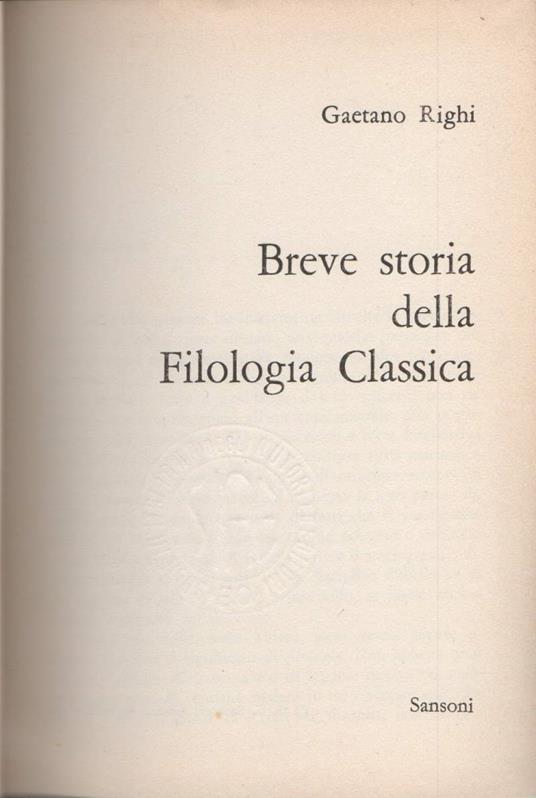 Breve Storia Della Filologia Classica  - Gaetano Righi - copertina