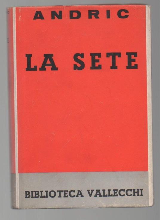 La Sete  - Ivo Andríc - copertina