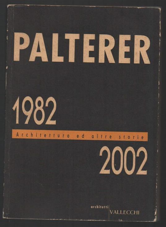 Palterer-architettura Ed Altre Storie 1982 2002 - copertina