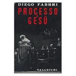 Processo a Gesu - Rappresentazione in Due Tempo e Un Intermezzo