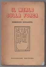 Il Merlo Sulla Forca (francesco Villon)