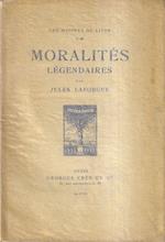 Moralités légendaires. Suivies de 