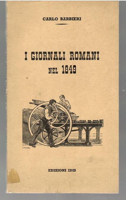 I Giornali Romani iel 1849 - Carlo Barbieri - copertina