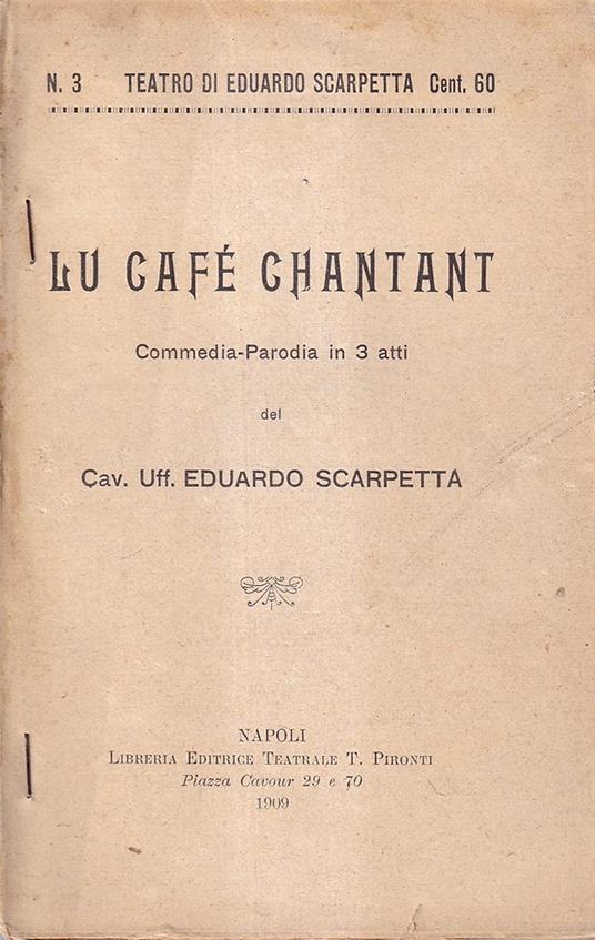 Lu café chantant. Commedia-Parodia in 3 atti - Eduardo Scarpetta - copertina