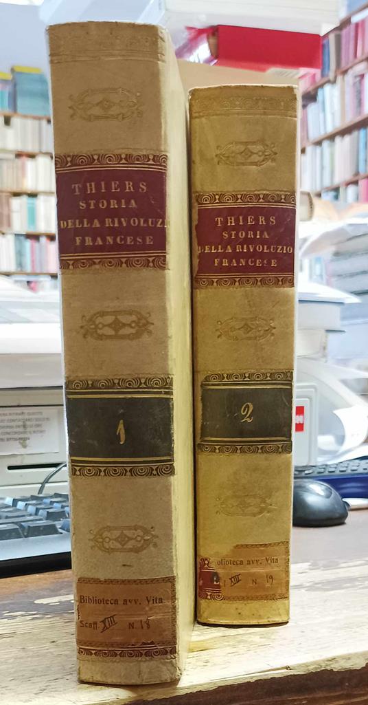 Storia della Rivoluzione Francese Seguita D'un Appendice e Preceduta Dal Reassunto dell'Istoria Di Francia Sino al Regno Di Luigi XVI Di Felice Bodin - copertina