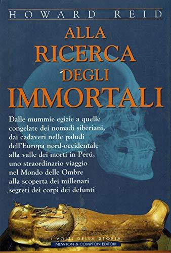 Alla ricerca degli immortali - Howard Reid - copertina