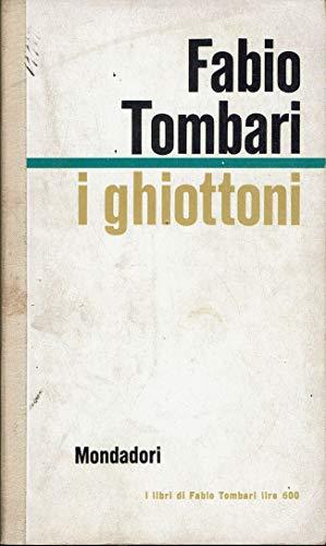 I ghiottoni vecchi e nuovi - Fabio Tombari - copertina