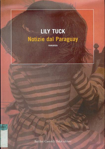 Notizie del Paraguay - Lily Tuck - copertina