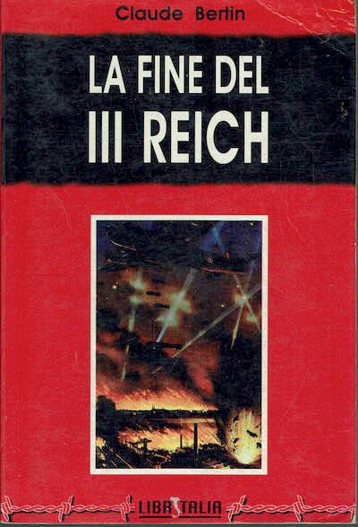 La fine del III Reich - Claude Bertin - copertina