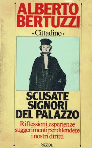 Scusate signori del palazzo - Alberto Bertuzzi - copertina