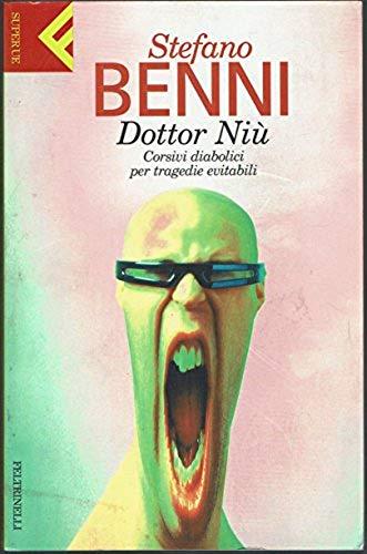 Dottor Niù. Corsivi diabolici per tragedie evitabili - Stefano Benni - copertina