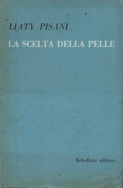 La scelta della pelle - Liaty Pisani - copertina