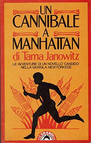 Un cannibale a Manhattan - Tama Janowitz - copertina